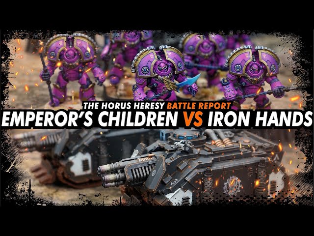 *NEW FORMAT* Emperor’s Children vs Iron Hands - The Horus Heresy (Battle Report)