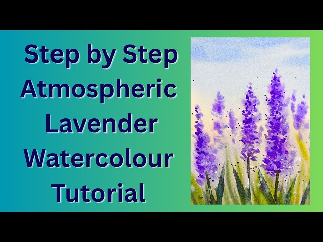 Step by Step Atmospheric Lavender Watercolour Tutorial - Day 21