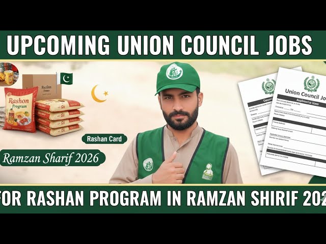 Upcoming Union Council Jobs 2026 | Rashan Program & Rashan Card Update