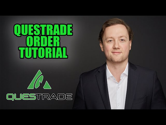 Questrade Order Types- Full LIVE Walk-through and Tutorial