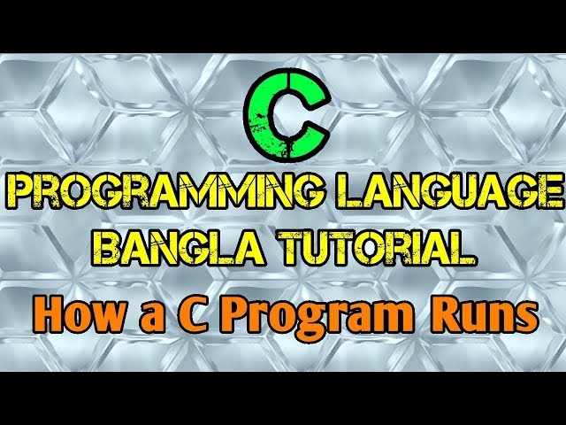 C Programming Tutorial Bangla 4 - কিভাবে একটি সি প্রোগ্রাম রান করে - বাংলা