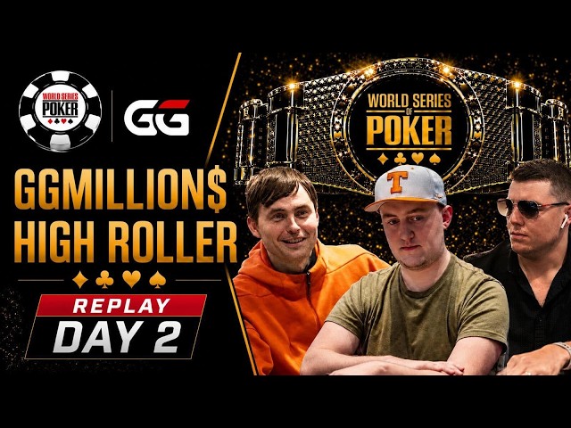 [REPLAY] $10,000 GGMillion$ High Roller - Day 2 | World Series of Poker