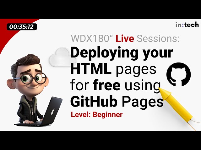WDX180 Live Sessions - Deploying your HTML pages using GitHub Pages