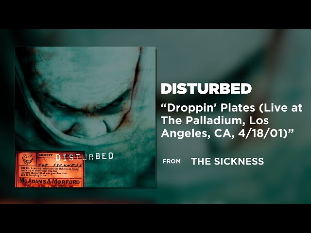 Disturbed - Droppin' Plates (Live at The Palladium, Los Angeles, CA, 4/18/01) [Official Audio]