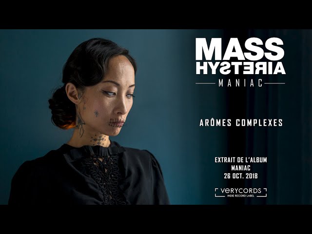Mass Hysteria - Arômes complexes
