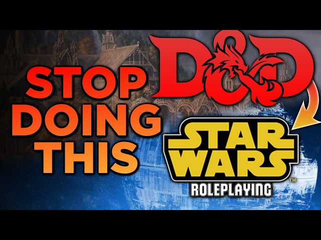 You're Playing Star Wars RPG like D&D