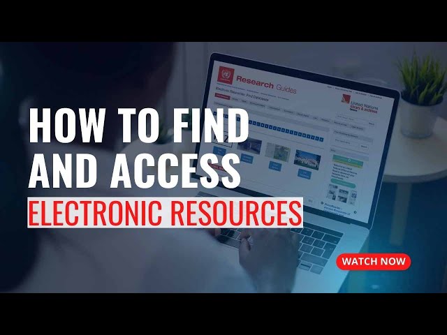 How to Find and Access Electronic Resources!
