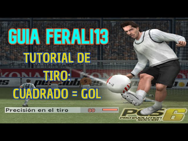 ferali13 PES 6 Guide - Scoring MORE Goals