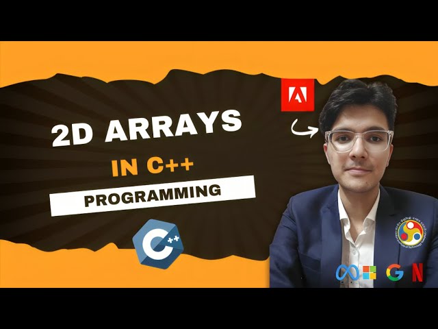 2D Arrays in C++ Explained 🔥| Sanyam IIT Guwahati