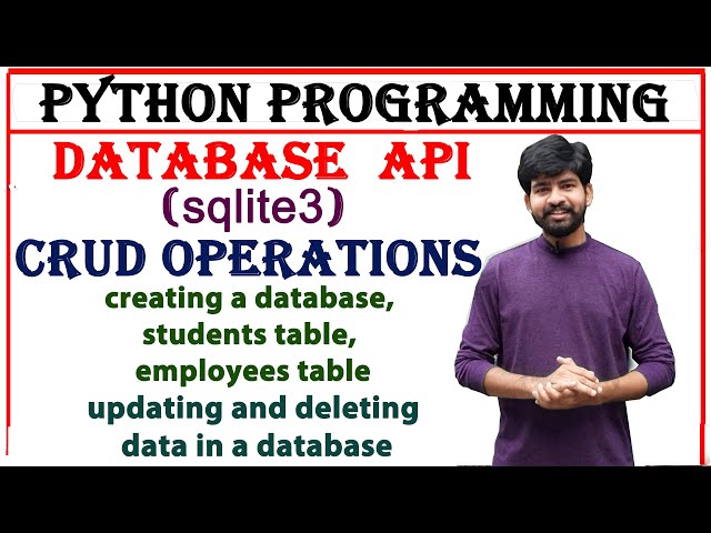 database API, CRUD operations, creating students, employees tables | updating, deleting data, python