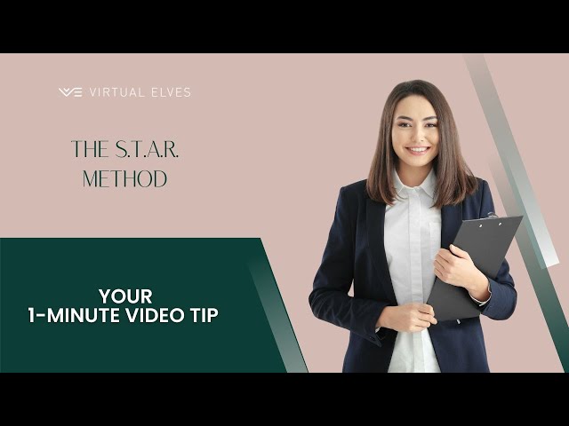 Virtual Elves Interview Tips - The S.T.A.R. Method