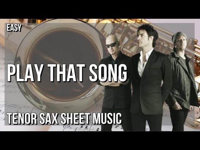 SUPER EASY Tenor Sax Sheet Music: How to play Play That Song  by Train
