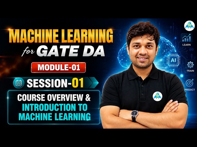 Machine Learning for GATE DA | Module 01 - Session 01 | Course Overview |by Devesh sir #gateacademy