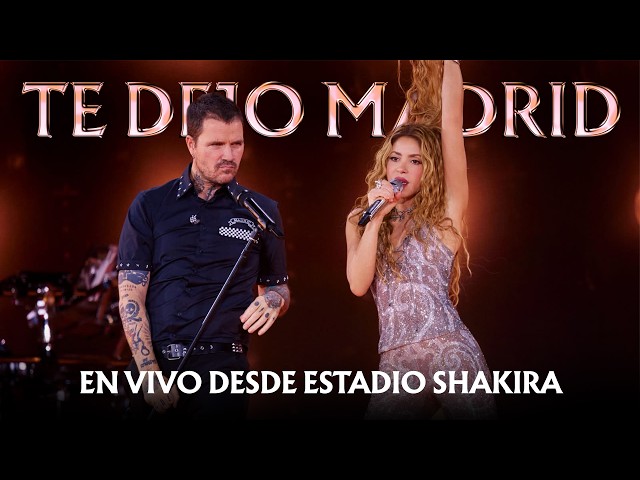 Shakira & Dani Martin - Te Dejo Madrid  (Live from LMYNL World Tour)