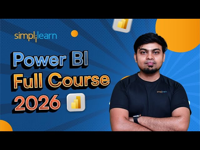Power BI Full Course 2026 | Power BI Tutorial for Beginners | Power BI Training | Simplilearn