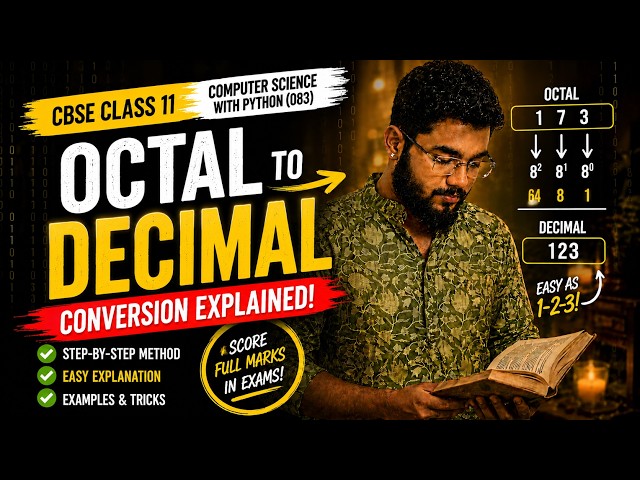 Octal to Decimal Conversion in 5 Minutes 🔥 | CBSE Class 11 Computer Science with Python (083)