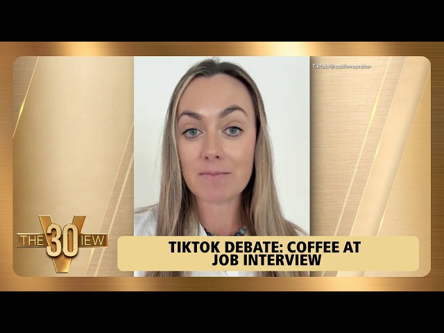 TikTok Debate: Coffee At Job Interview | The View