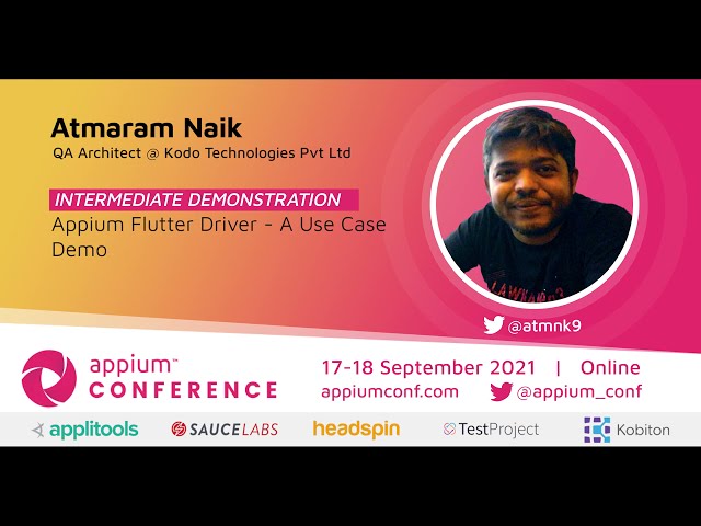 Appium Flutter Driver - A Use Case Demo by Atmaram Naik #AppiumConf2021