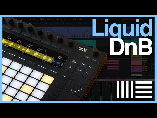 Ableton Push 2 Liquid DNB Tutorial