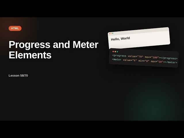 Progress and Meter Elements | HTML Tutorial for Beginners