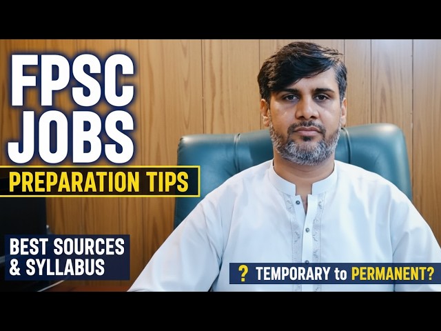 FPSC Jobs Preparation Tips | Best Preparation Sources | Syllabus Analysis | Temporary & Permanent |