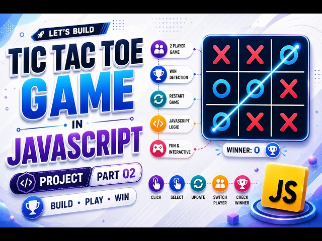 Build Tic Tac Toe Game with HTML, CSS & JavaScript | JavaScript Project Part 02 | Game Features