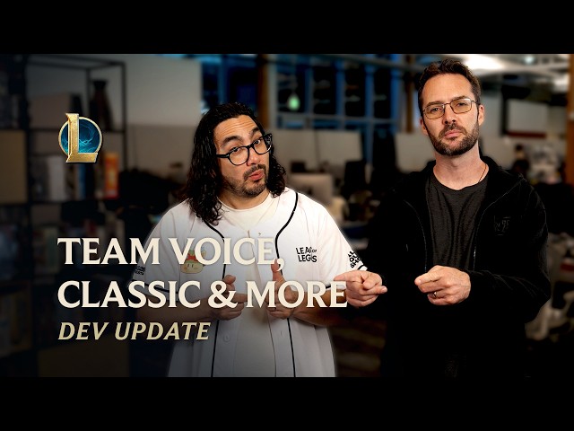 Team Voice, Classic & More | Dev Update - League of Legends