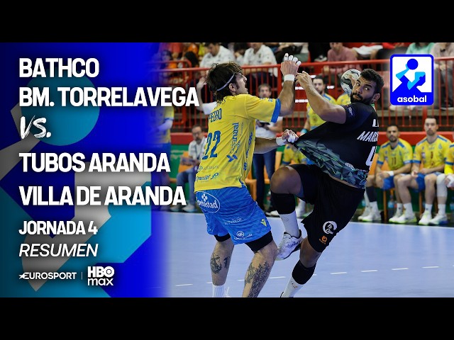 BATHCO TORRELAVEGA VS TUBOS ARANDA VILLA DE ARANDA | RESUMEN Y HIGHLIGHTS | JORNADA 4 LIGA ASOBAL