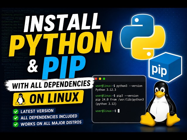 Install Python and Pip with All Dependencies on Linux