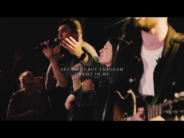CityAlight - Yet Not I But Through Christ In Me (Live)