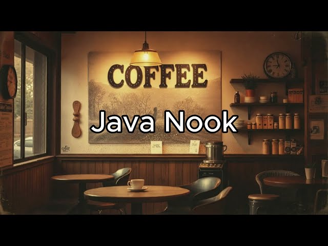 Java Nook 🍵Work | Focus | Study | Reading ☕ Lofi Mix Chill
