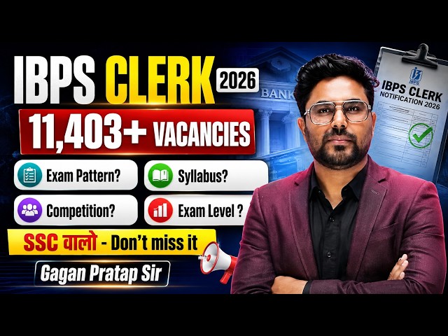 IBPS Clerk 2026 Notification Out 🔥 11,403 Vacancies | SSC Students Can Apply | by Gagan Pratap Sir