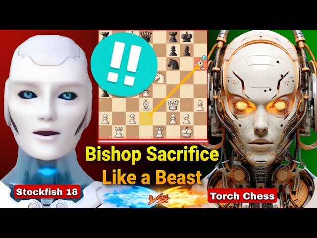 Stockfish 18 BRILLIANTLY Sacrificed His Bishop in The Middle Game Against Torch Chess | Stockfish 18