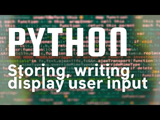 Python Projects | Storing and Modifying User Input Part 1
