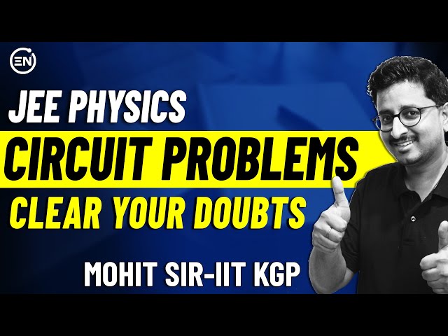 Circuit Analysis Problems | JEE Physics | Current Electricity | Mohit Sir | Eduniti