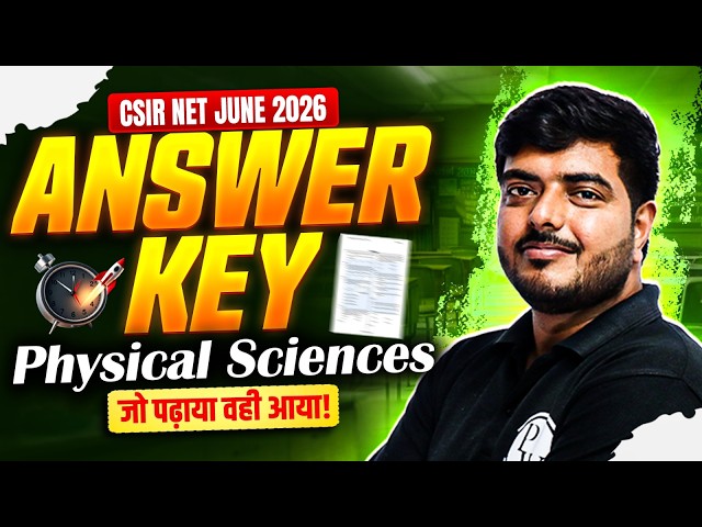 CSIR NET June 2026 Answer Key | Physical Sciences Questions & Answers | CSIR NET 2026