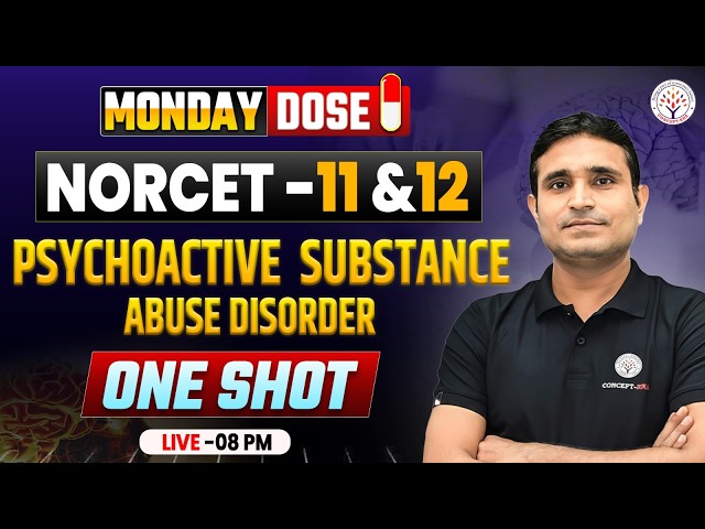 NORCET 11& 12 Preparation | Psychoactive Substance Abuse Disorder|Psychiatric Nursing NORCET 11Class