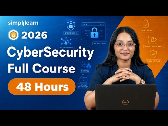 Cybersecurity Full Course 2026 [FREE] | Cybersecurity Tutorial | Cybersecurity Course | Simplilearn