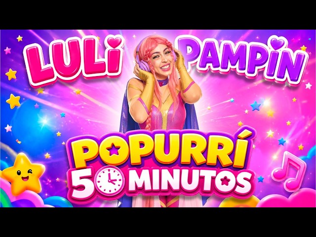 Julio 2026 con Luli Pampín, 50 min. de pura Diversión y Aprendizaje 🩷