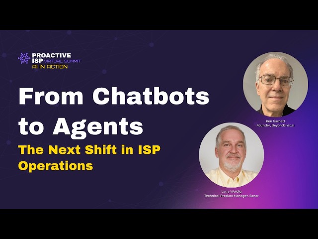 From Chatbots to Agents: The Next Shift in ISP Operations