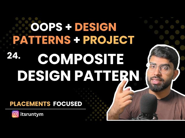 L24. Composite Design Pattern - Design Patterns || Master OOPs in Java SOLID, Design Pattern