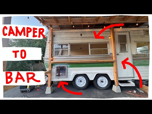 I Turned My Camper Into A Bar !