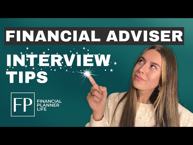 Financial Adviser job  Interview Tips