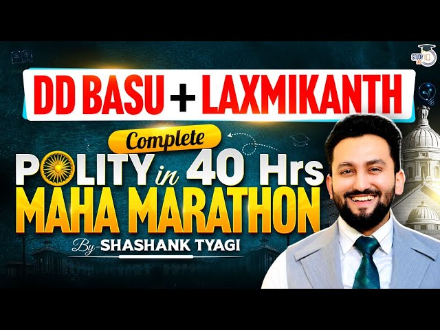 Complete Indian Polity Through DD Basu + Laxmikanth in One Video | UPSC CSE | StudyIQ UPSC CSE