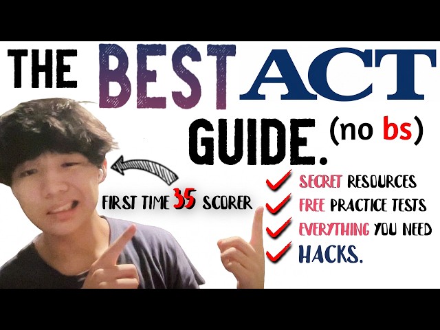 The BEST & ONLY ACT Prep Guide you'll need in 2026. (Score high-30s and improve ACT score)