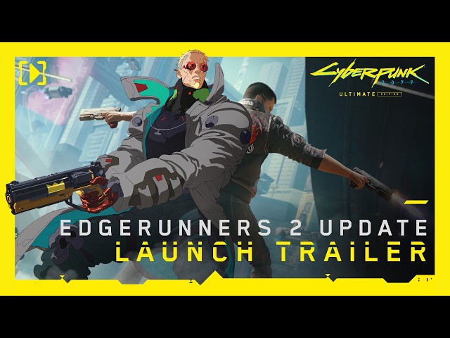 Cyberpunk 2077 | Broken Dreams | Edgerunners 2 Update Launch Trailer