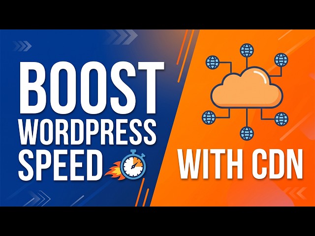 How to Set Up a CDN for WordPress to Boost Website Speed (Full Guide)
