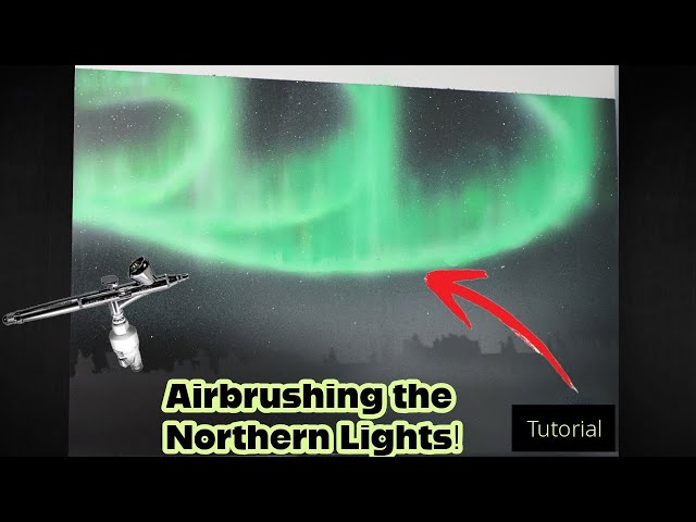 Painting the Northern Lights with an Airbrush – Step by Step Tutorial