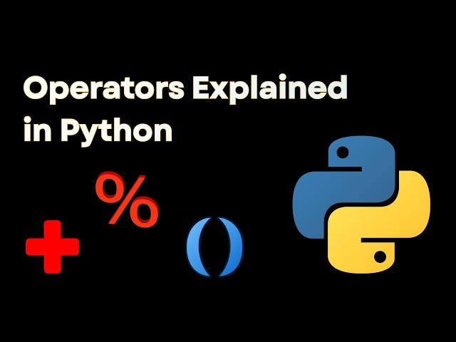 Python Operators Explained for Beginners | Python Tutorial #5