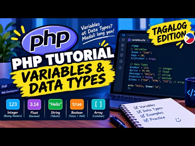 PHP Tutorial Tagalog -  Variables & Data Types Part 3